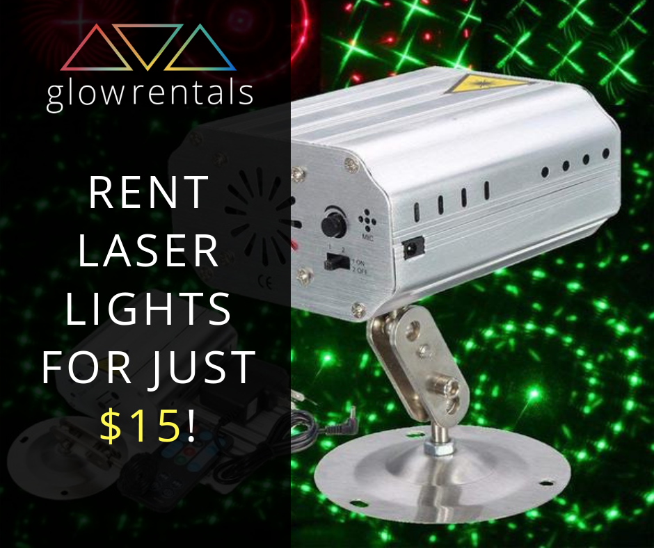 rent laser lights for just 15!!