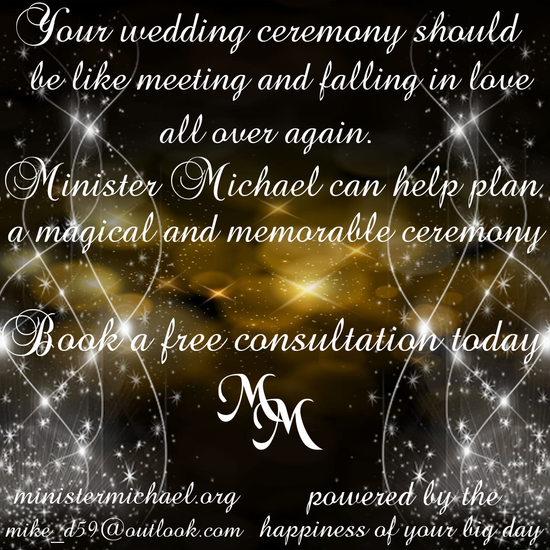 Wedding ceremonies by Minister Michael